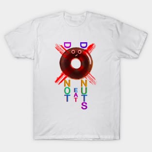 Do not eat donuts! T-Shirt